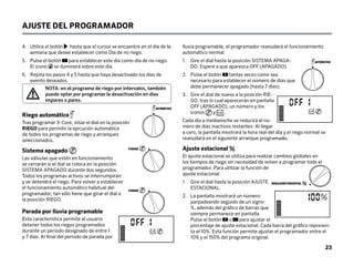 AJUSTE DEL PROGRAMADOR
4.	
Utilice el botón hasta que el cursor se encuentre en el día de la
semana que desee establecer como Día de no riego.
5.	
Pulse el botón para establecer este día como día de no riego.
El icono se iluminará sobre este día.
6.	
Repita los pasos 4 y 5 hasta que haya desactivado los días de
evento deseados.
Riego automático
Tras programar X-Core, sitúe el dial en la posición
RIEGO para permitir la ejecución automática
de todos los programas de riego y arranques
seleccionados.
Sistema apagado
Las válvulas que estén en funcionamiento
se cerrarán si el dial se coloca en la posición
SISTEMA APAGADO durante dos segundos.
Todos los programas activos se interrumpirán
y se detendrá el riego. Para volver a establecer
el funcionamiento automático habitual del
programador, tan sólo tiene que girar el dial a
la posición RIEGO.
Parada por lluvia programable
Esta característica permite al usuario
detener todos los riegos programados
durante un período designado de entre 1
y 7 días. Al final del período de parada por
lluvia programable, el programador reanudará el funcionamiento
automático normal.
1.	
Gire el dial hasta la posición SISTEMA APAGA-
DO. Espere a que aparezca OFF (APAGADO).
2.	
Pulse el botón tantas veces como sea
necesario para establecer el número de días que
debe permanecer apagado (hasta 7 días).
3.	
Gire el dial de nuevo a la posición RIE-
GO, tras lo cual aparecerán en pantalla
OFF (APAGADO), un número y los
iconos y .
Cada día a medianoche se reducirá el nú-
mero de días inactivos restantes. Al llegar
a cero, la pantalla mostrará la hora real del día y el riego normal se
reanudará en el siguiente arranque programado.
Ajuste estacional
El ajuste estacional se utiliza para realizar cambios globales en
los tiempos de riego sin necesidad de volver a programar todo el
programador. Para utilizar la función de
ajuste estacional:
1. Gire el dial hasta la posición AJUSTE
ESTACIONAL.
2.	
La pantalla mostrará un número
parpadeando seguido de un signo
%, además del gráfico de barras que
siempre permanece en pantalla.
Pulse el botón o para ajustar el
porcentaje de ajuste estacional. Cada barra del gráfico represen-
ta el 10%. Esta función permite ajustar el programador entre el
10% y el 150% del programa original.
AUTOMÁTICO
PARADO
AUTOMÁTICO
PARADO
REGULACIÓN PORCENTUAL
NOTA: en el programa de riego por intervalos, también
puede optar por programar la desactivación en días
impares o pares.
23
 