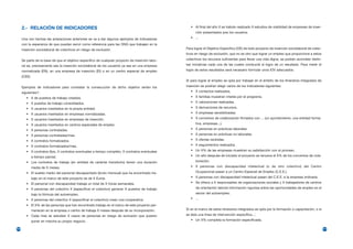 2.- RELACIÓN DE INDICADORES                                                                     • Al final del año X se habrán realizado X estudios de viabilidad de empresas de inser-
                                                                                                         ción presentados pos los usuarios.
      Una vez hechas las aclaraciones anteriores se va a dar algunos ejemplos de indicadores          • ...
      con la esperanza de que puedan servir como referencia para las ONG que trabajen en la
      inserción sociolaboral de colectivos en riesgo de exclusión.                                 Para lograr el Objetivo Específico (OE) de todo proyecto de inserción sociolaboral de colec-
                                                                                                   tivos en riesgo de exclusión, que no es otro que lograr un empleo que proporcione a estos
      Se parte de la base de que el objetivo específico de cualquier proyecto de inserción labo-   colectivos los recursos suficientes para llevar una vida digna, se podrán acometer distin-
      ral es, precisamente ese la inserción sociolaboral de los usuarios ya sea en una empresa     tas iniciativas cada una de las cuales conducirá al logro de un resultado. Para medir el
      normalizada (EN), en una empresa de inserción (EI) o en un centro especial de empleo         logro de estos resultados será necesario formular unos IOV adecuados.
      (CEE).
                                                                                                   Si para lograr el empleo se opta por trabajar en el ámbito de los itinerarios integrados de
      Ejemplos de indicadores para constatar la consecución de dicho objetivo serían los           inserción se podrían elegir varios de los indicadores siguientes:
      siguientes1:                                                                                    • X contactos realizados.
         • X de puestos de trabajo creados.                                                           • X familias muestran interés por el programa.
         • X puestos de trabajo consolidados.                                                         • X valoraciones realizadas.
         • X usuarios insertados en la propia entidad.                                                • X derivaciones de recursos.
         • X usuarios insertados en empresas normalizadas.                                            • X empresas sensibilizadas.
         • X usuarios insertados en empresas de inserción.                                            • X convenios de colaboración firmados con ... (un ayuntamiento, una entidad forma-
         • X usuarios insertados en centros especiales de empleo.                                        tiva, empresas...).
         • X personas contratadas.                                                                    • X personas en prácticas laborales.
         • X personas contratadas/mes.                                                                • X personas en prácticas no laborales.
         • X contratos formalizados.                                                                  • X ofertas recibidas.
         • X contratos formalizados/mes.                                                              • X seguimientos realizados.
         • X contratos fijos, X contratos eventuales a tiempo completo, X contratos eventuales        • Un X% de las empresas muestran su satisfacción con el proceso.
               a tiempo parcial.                                                                      • Un año después de iniciado el proyecto se renueva el X% de los convenios de cola-
         • Los contratos de trabajo (en entidad de carácter transitorio) tienen una duración             boración.
               media de X meses.                                                                      • X personas con discapacidad intelectual (o de otro colectivo) del Centro
         • El sueldo medio del personal discapacitado (bruto mensual) que ha encontrado tra-             Ocupacional pasan a un Centro Especial de Empleo (C.E.E.).
               bajo en el marco de este proyecto es de X Euros.                                       • X personas con discapacidad intelectual pasan del C.E.E. a la empresa ordinaria.
         • El personal con discapacidad trabaja un total de X horas semanales.                        • Se ofrece a X responsables de organizaciones sociales y X trabajadores de centros
         • X personas del colectivo X (especificar el colectivo) generan X puestos de trabajo            de orientación laboral información rigurosa sobre las oportunidades de empleo en el
               bajo la fórmula del autoempleo.                                                           sector del autoempleo.
         • X personas del colectivo X (especificar el colectivo) crean una cooperativa.               • ...
         • El X% de las personas que han encontrado trabajo en el marco de este proyecto per-
               manecen en la empresa o centro de trabaja X meses después de su incorporación.      Si en el marco de estos itinerarios integrados se opta por la formación o capacitación, o si
         • Cada mes se estudian X casos de personas en riesgo de exclusión que quieren             es ésta una línea de intervención específica...:
               poner en marcha su propio negocio.                                                     • Un X% completa la formación especificada.

210                                                                                                                                                                                               211
 