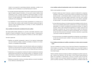 rioridad no han adquirido los aprendizajes laborales, personales y sociales en una       e) Las medidas nacidas del partenariado social y de la iniciativa social en general
           empresa. Las EI se constituyen en su principal baza para la inserción.
                                                                                                    Dentro de este apartado se incluyen:
         • La actividad empresarial desarrollada ha de permitir la supervivencia de las EI (ha de
           seguir las reglas de juego del mercado), y a la vez que se cumpla el objetivo social         • Aquellas medidas que nacen de alianzas o pactos de colaboración en programas,
           fundamental, es decir, la inserción sociolaboral. Normalmente trabajan en el sector            estrategias, instrumentos y recursos para la inserción sociolaboral entre los distintos
           servicios (servicios de proximidad), residuos, reciclaje y medio ambiente, en la cons-         sectores sociales. La administración pública, la iniciativa privada y el tercer sector,
           trucción y en todos aquellos que no exigen grandes inversiones de capital ni gran              aúnan esfuerzos con ese mismo objetivo social tanto a nivel local, como comarcal,
           cualificación de sus trabajadores.                                                             nacional e internacional. En este sentido poco a poco se van creando y expandien-
                                                                                                          do redes sociales10 y una cultura de colaboración muy necesaria y prometedora11.
         • Los trabajadores en inserción de las EI están acompañados en su itinerario por un
           tutor de apoyo pero, además, suelen necesitar otros apoyos sociales para lograr la           • Las que están promovidas por la iniciativa social de las entidades sin ánimo de lucro.
           inserción la plena sociolaboral (acceso a la vivienda, a la cultura, recuperación de           Como ya se ha señalado anteriormente, las ONG tienen una misión fundamental que
           relaciones sociales, etc.).                                                                    desempeñar en la inserción sociolaboral de las personas excluidas o en riesgo de
                                                                                                          exclusión, siendo su labor especialmente significativa en el diseño y ejecución de la
     d) Las medidas de intervención sociolaboral del sector público                                       estrategia de desarrollo local. Para ello utilizan diversos modelos de intervención
                                                                                                          entre los que figuran los itinerarios de inserción personalizados, que se componen
     Son todas aquellas medidas, legislativas o no, que bien a nivel estatal, autonómico o local,         de todo tipo de instrumentos de orientación, formativos, educativos, ocupacionales
     fomentan la inserción sociolaboral a través de una ejecución directa, o indirectamente a             y de acceso al empleo (por ejemplo las EI).
     través de subvenciones y ayudas a los programas e iniciativas con este mismo objetivo9.

                                                                                                        • Las que promueven las entidades empresariales que desarrollan sus actividades en
     Se trata en general de:                                                                              el marco de la economía social o solidaria12 y las que promueven algunas organiza-
                                                                                                          ciones sindicales.
         • Medidas que pretenden salvaguardar el ejercicio de los derechos fundamentales
           como son el derecho al trabajo, el derecho a la libertad y el derecho a la no discri-    f) Las medidas promovidas por la política comunitaria en la lucha contra la exclusión
           minación y a la igualdad de oportunidades.                                                 social

         • Medidas de fomento del empleo y/o de discriminación positiva que compensen o             Tal como se establece en el artículo 34 de la Carta de los Derechos Fundamentales de la
           aminoren las consecuencias de la exclusión social de los colectivos más desfavore-       Unión Europea y en el artículo 137 del Tratado Constitutivo de la Comunidad Europea, la
           cidos. Un instrumento creado con este fin es el de las Rentas Mínimas de Inserción.      lucha contra la exclusión social es uno de los ámbitos prioritarios de actuación de la
                                                                                                    Comunidad Europea.
         • Colaboración con los programas e iniciativas de inserción sociolaboral de colectivos
           desfavorecidos promovidos por otros sectores sociales o en colaboración con ellos.       Desde las distintas instancias europeas que definen la estrategia de la política social euro-
           Normalmente la colaboración se suele establecer mediante programas subvencio-            pea, a través de sus directrices y del Libro Verde, la Unión Europea impulsa políticas de
           nados, conciertos, convenios o contratación pública.                                     gestión de la diversidad, no discriminación y lucha por la inclusión social. En esta línea,
                                                                                                    colocan al empleo como el principal mecanismo de integración e inserción social, apo-
         • Medidas que desarrollan iniciativas comunitarias relativas a la inserción sociolaboral   yando las políticas nacionales, e intervenciones de organismos y entidades sociales que
           de los colectivos en desventaja social.
30                                                                                                                                                                                                  31
 