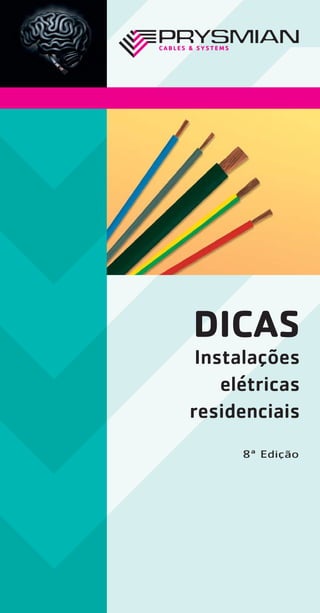 DICAS
Instalações
elétricas
residenciais
8ª Edição
 