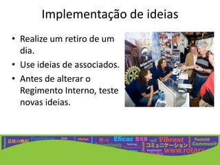 Comissões de clubeRecomendadasAdministraçãoDesenvolvimento do Quadro AssociativoImagem PúblicaProjetos HumanitáriosFundação RotáriaOutras comissões podem ser adicionadas para apoiar as metas do clube.