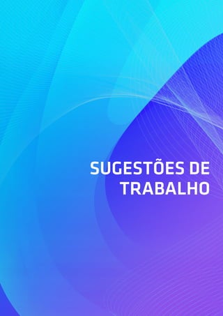 SUGESTÕES DE TRABALHO




                                               SUGESTÕES DE
                                                  TRABALHO




QuaREPE                                                               21
TAREFAS, ACTIVIDADES, EXERCÍCIOS E RECURSOS PARA A AVALIAÇÃO | 11 
 