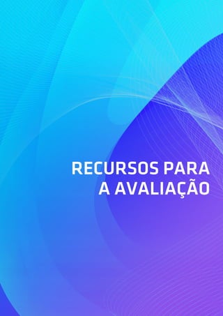 SUGESTÕES DE TRABALHO




                                   RECURSOS PARA
                                     A AVALIAÇÃO




QuaREPE                                                               50
TAREFAS, ACTIVIDADES, EXERCÍCIOS E RECURSOS PARA A AVALIAÇÃO | 11 
 