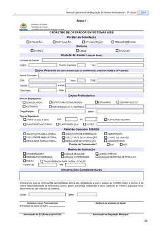 Manual Operacional de Regulação do Acesso Ambulatorial – 2ª Edição 2014
39
Anexo 1
 