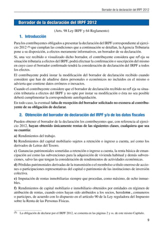 9
Borrador de la declaración del IRPF 2012
Borrador de la declaración del IRPF 2012
(Arts. 98 Ley IRPF y 64 Reglamento)
1....