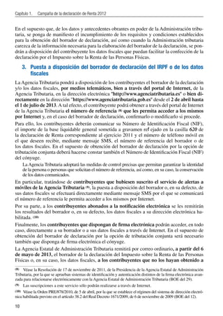 Capítulo 1.	 Campaña de la declaración de Renta 2012
10
En el supuesto que, de los datos y antecedentes obrantes en poder ...