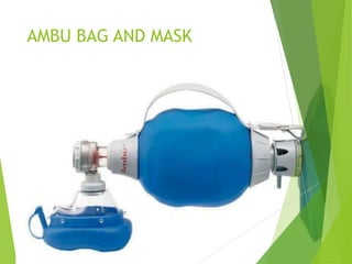 AMBU BAG AND MASK
 