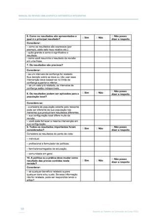 MANUAL DE REVISÃO BIBLIOGRÁFICA SISTEMÁTICA INTEGRATIVA
Suporte ao Trabalho de Conclusão de Curso (TCC)
58
 