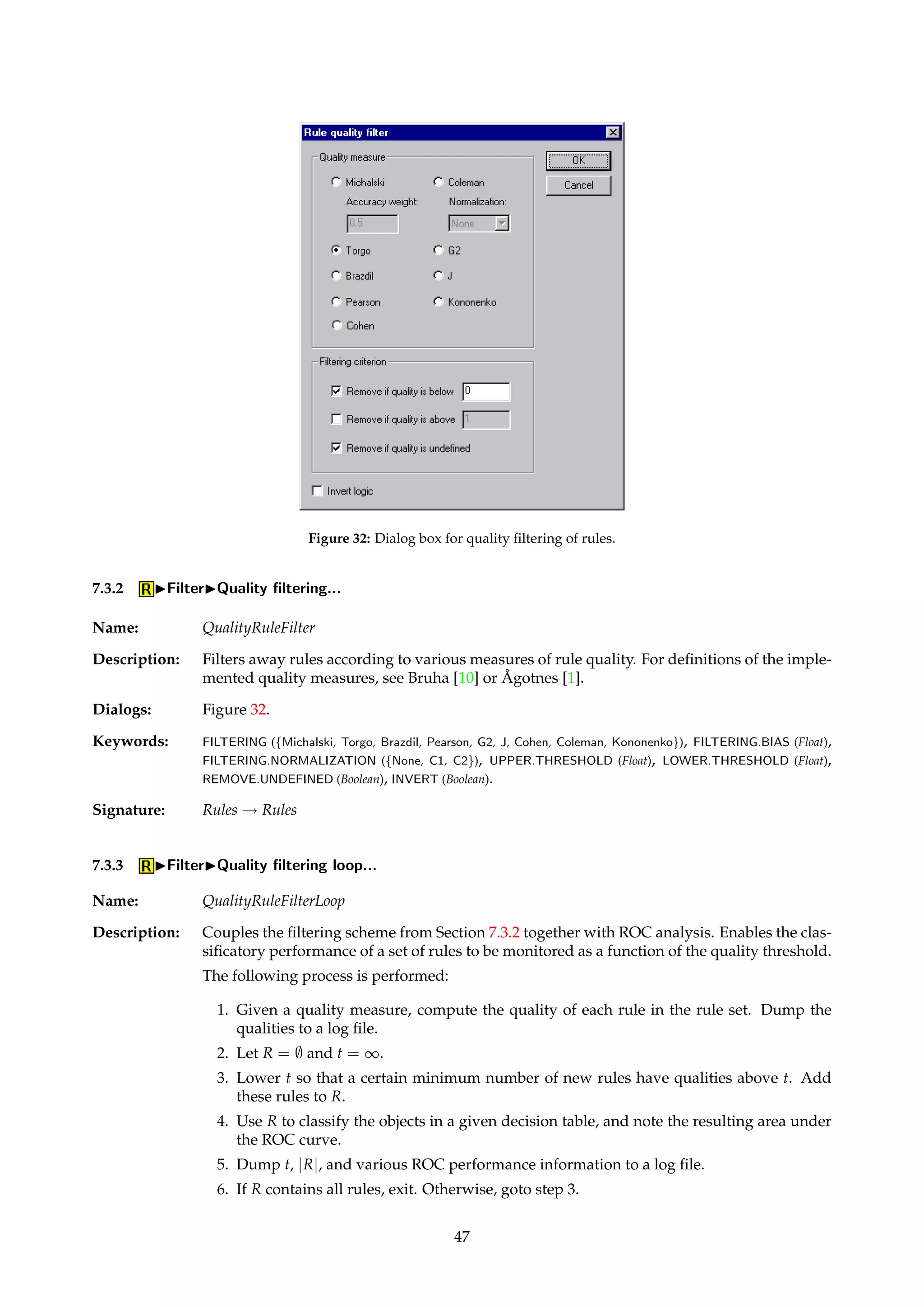 Figure 31: Dialog box for simple filtering of rules. 
46 
 