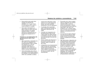 Black plate (49,1)Chevrolet S10 Owner's Manual (GMSA-Localizing-Brazil-8064898) - 2015 -
crc - 7/29/14
Sistema de conforto e conveniência 7-4
.
.
Cuidados ao usar Dispositivos de
armazenamento USB e iPod/
iPhone
.
.
.
.
.
.
.
.
.
.
MY15_S10_52097291_POR_20141105_v0.5
 