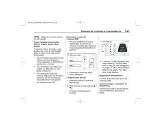 Black plate (53,1)Chevrolet S10 Owner's Manual (GMSA-Localizing-Brazil-8064898) - 2015 -
crc - 7/29/14
Sistema de conforto e conveniência 7-
[OFF]:
Como visualizar informações
sobre o arquivo sendo repro-
duzido
.
.
.
o
Como usar o menu de
músicas USB
Configurações de tom
Q
R
Reprodutor iPod/iPhone
Como conectar o reprodutor de
iPod/iPhone
Rádio
AM/FM ( )
na página 7-18
MY15_S10_52097291_POR_20141105_v0.5
 