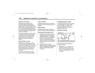 Black plate (64,1)Chevrolet S10 Owner's Manual (GMSA-Localizing-Brazil-8064898) - 2015 -
crc - 7/29/14
7- Sistema de conforto e conveniência
Pesquisa de franquia
Mostrar POIs no mapa
Lista de saídas
BACK TRACK
Informações da posição atual
Configurações do mapa
Escalas do mapa
. −
MY15_S10_52097291_POR_20141105_v0.5
 