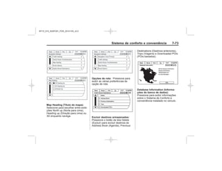 Black plate (81,1)Chevrolet S10 Owner's Manual (GMSA-Localizing-Brazil-8064898) - 2015 -
crc - 7/29/14
Sistema de conforto e conveniência 7-
Map Heading (Título do mapa):
Opções de rota:
Excluir destinos armazenados:
Database Information (Informa-
ções do banco de dados):
MY15_S10_52097291_POR_20141105_v0.5
 