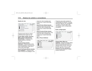 Black plate (82,1)Chevrolet S10 Owner's Manual (GMSA-Localizing-Brazil-8064898) - 2015 -
crc - 7/29/14
7- Sistema de conforto e conveniência
Opções de rota
Fastest (Mais rápida), Shortest
(Mais curta) ou Economical
(Econômica):
Avoid Freeways (Evitar
rodovias):
Avoid Toll Roads (Evitar estradas
com pedágios):
Avoid Ferries (Evitar barcas):
Avoid Tunnels (Evitar túneis):
Menu Phone (Telefone)
Exibir configurações
Display Mode (Modo de
exibição):
Display Off (Visor desligado):
Bluetooth ( )
na página 7-
MY15_S10_52097291_POR_20141105_v0.5
 