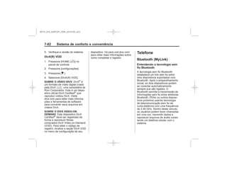 Black plate (90,1)Chevrolet S10 Owner's Manual (GMSA-Localizing-Brazil-8064898) - 2015 -
crc - 7/29/14
7- Sistema de conforto e conveniência
DivX(R) VOD
F
R
SOBRE O VÍDEO DIVX
SOBRE O DIVX VIDEO-ON
DEMAND
Telefone
Bluetooth (MyLink)
Entendendo a tecnologia sem
fio Bluetooth
MY15_S10_52097291_POR_20141105_v0.5
 