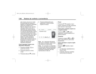 Black plate (96,1)Chevrolet S10 Owner's Manual (GMSA-Localizing-Brazil-8064898) - 2015 -
crc - 7/29/14
7- Sistema de conforto e conveniência
Como reproduzir música com
dispositivo Bluetooth
F
R
Nota:
Nota:
Pausa
N
N
Como pular o próximo arquivo ou
o arquivo anterior
g d
Pesquisar
g d
Como reproduzir o arquivo repeti-
damente
_
.
.
MY15_S10_52097291_POR_20141105_v0.5
 