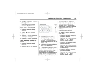 Black plate (99,1)Chevrolet S10 Owner's Manual (GMSA-Localizing-Brazil-8064898) - 2015 -
crc - 7/29/14
Sistema de conforto e conveniência 7-9
Como usar o menu agenda
Q R
Como pesquisar entradas na
agenda
9
Bluetooth (MyLink) na
página 7-90
Nota:
Como pesquisar um nome
MY15_S10_52097291_POR_20141105_v0.5
 