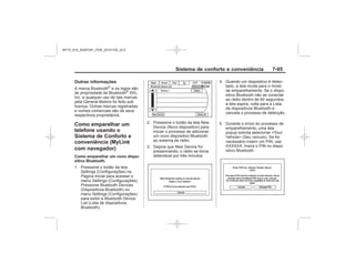 Black plate (103,1)Chevrolet S10 Owner's Manual (GMSA-Localizing-Brazil-8064898) - 2015 -
crc - 7/29/14
Sistema de conforto e conveniência 7-
Outras informações
Como emparelhar um
telefone usando o
Sistema de Conforto e
conveniência (
)
Como emparelhar um novo dispo-
sitivo Bluetooth.
MY15_S10_52097291_POR_20141105_v0.5
 