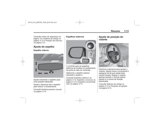 Black plate (13,1)Chevrolet S10 Owner's Manual (GMSA-Localizing-Brazil-8064898) - 2015 -
crc - 7/29/14
Resumo 1-13
Cintos de segurança na
página 3-8 Sistema de airbag na
página 3-12 Posição dos bancos
na página 3-3
Ajuste do espelho
Espelho interno
Antiofuscamento manual
na página 2-14
Espelhos externos
Espelhos elétricos na
página 2-12 Espelhos convexos na
página 2-12 Espelhos escamoteá-
veis na página 2-13
Ajuste de posição do
volante
Sistema de airbag na
página 3-12 Posições da ignição
na página 9-15
MY15_S10_52097291_POR_20141105_v0.5
 