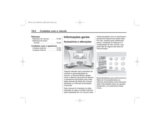 Black plate (2,1)Chevrolet S10 Owner's Manual (GMSA-Localizing-Brazil-8064898) - 2015 -
crc - 7/29/14
10-2 Cuidados com o veículo
Reboque
Cuidados com a aparência
Informações gerais
Acessórios e alterações
MY15_S10_52097291_POR_20141105_v0.5
 