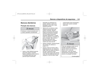 Black plate (3,1)Chevrolet S10 Owner's Manual (GMSA-Localizing-Brazil-8064898) - 2015 -
crc - 7/29/14
Bancos e dispositivos de segurança 3-3
Bancos dianteiros
Posição dos bancos
{ Atenção
.
.
. Ajuste
de posição do volante na
página 5-9
.
{ Atenção
MY15_S10_52097291_POR_20141105_v0.5
 