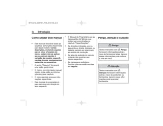 Black plate (4,1)Manual do proprietário Chevrolet S10 - 2015 - crc - 7/29/14
iv Introdução
Dados específicos do veículo
Introdução
Como utilizar este manual
.
Certas
descrições, incluindo aquelas
para o visor e funções do
menu, podem não se aplicar
ao seu veículo devido à
variação de modelo, especifi-
cações do país, equipamentos
especiais ou acessórios.
.
.
.
.
.
.
.
.
negrito
Perigo, atenção e cuidado
{ Perigo
{ Perigo
{ Atenção
{
Atenção
MY15_S10_52097291_POR_20141105_v0.5
 