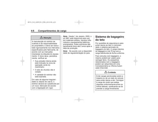 Black plate (8,1)Chevrolet S10 Owner's Manual (GMSA-Localizing-Brazil-8064898) - 2015 -
crc - 7/29/14
4-8 Compartimentos de carga
{ Atenção
.
.
.
Nota:
Nota:
Sistema de bagageiro
do teto
{ Cuidado
MY15_S10_52097291_POR_20141105_v0.5
 