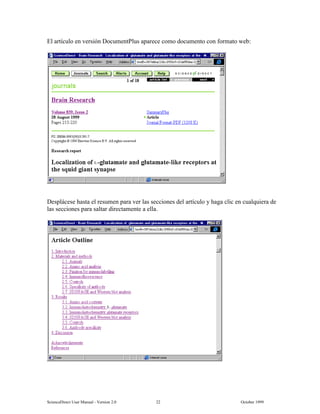 6FLHQFH'LUHFW 8VHU 0DQXDO  9HUVLRQ   2FWREHU 
(O DUWtFXOR HQ YHUVLyQ 'RFXPHQW3OXV DSDUHFH FRPR GRFXPHQWR FRQ IRUPDWR ZHE
'HVSOiFHVH KDVWD HO UHVXPHQ SDUD YHU ODV VHFFLRQHV GHO DUWtFXOR  KDJD FOLF HQ FXDOTXLHUD GH
ODV VHFFLRQHV SDUD VDOWDU GLUHFWDPHQWH D HOOD
 