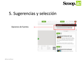 5. Sugerencias y selección 
Opciones de fuentes 
@GarciaOKean 
 