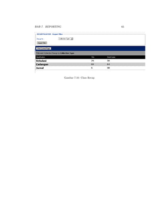BAB 7. REPORTING 65
Gambar 7.10: Class Recap
 