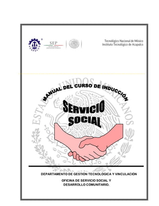 DEPARTAMENTO DE GESTIÓN TECNOLÓGICA Y VINCULACIÓN
OFICINA DE SERVICIO SOCIAL Y
DESARROLLO COMUNITARIO.
 