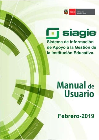 Febrero-2019
Sistema de Información
de Apoyo a la Gestión de
la Institución Educativa.
 