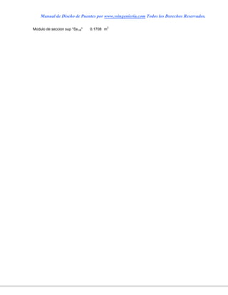 Manual de Diseño de Puentes por www.ssingenieria.com Todos los Derechos Reservados.
Modulo de seccion sup "Ss n8" 0.1708 m3
 
