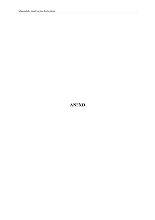 Manual de Sinalização Rodoviária
ANEXO
 