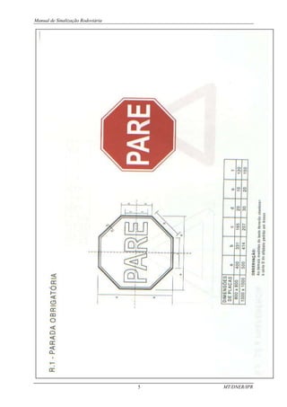 Manual de Sinalização Rodoviária
5 MT/DNER/IPR
 