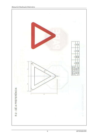 Manual de Sinalização Rodoviária
6 MT/DNER/IPR
 