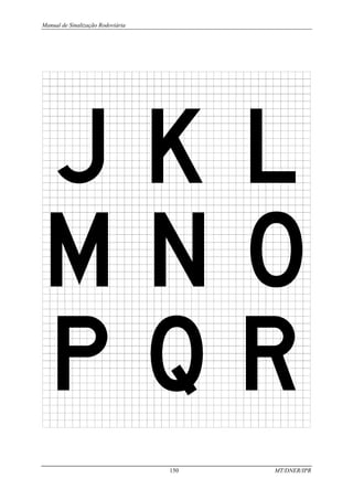 Manual de Sinalização Rodoviária
150 MT/DNER/IPR
 