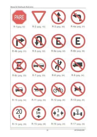 Manual de Sinalização Rodoviária
10 MT/DNER/IPR
 