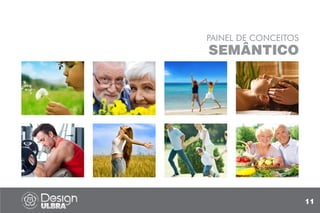 PAINEL DE CONCEITOS
SEMÂNTICO
11
 