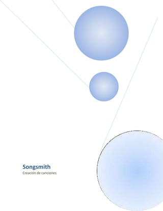 Songsmith
Creación de canciones
 