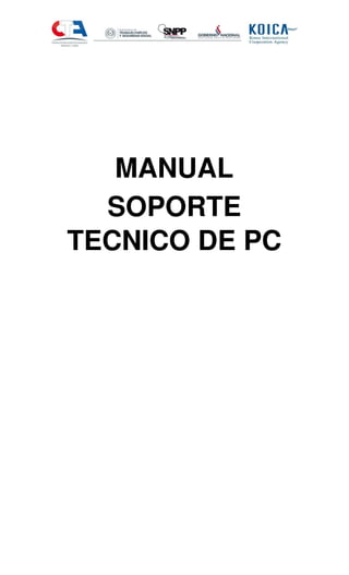 MANUAL
SOPORTE
TECNICO DE PC
 