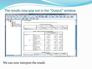 The results now pop out in the "Output" window.
We can now interpret the result.
 