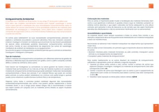 MANUAL ˗˘ʵ˘ˠ϶ʸ˦˧˔˥ʴˡ˜ˠ˔˟ SUÍNOS
100 101
ʸˡ˥˜ˤ˨˘˖˜ˠ˘ˡ˧ˢʴˠ˕˜˘ˡ˧˔˟
˂ʷ˘˖˥˘˧ˢʠʿ˘˜ˡʡ̌ʤʦʨʢʥʣʣʦʟ˗˘ʥʫ˗˘ʽ˨ˡ˛ˢʟˡˢ˦˘˨˔˥˧˜˚ˢʨ̌˗˔ˆ˘˖̵̹ˢʼʼʟ˗˘Ёˡ˘ˤ˨˘ʭ
˃˔˥˔ ˔˟̻ˠ ˗˔˦ ˠ˘˗˜˗˔˦ ˡˢ˥ˠ˔˟ˠ˘ˡ˧˘ ˧ˢˠ˔˗˔˦ ˣ˔˥˔ ˜ˠˣ˘˗˜˥ ˖˔˨˗ˢ˙˔˚˜˔ ˘ ˢ˨˧˥ˢ˦
˩̿˖˜ˢ˦˘ˣ˔˥˔ˣ˘˥ˠ˜˧˜˥˔˦˔˧˜˦˙˔̵̹ˢ˗˔˦˦˨˔˦ˡ˘˖˘˦˦˜˗˔˗˘˦˖ˢˠˣˢ˥˧˔ˠ˘ˡ˧˔˜˦ʟ˧ˢ˗ˢ˦ˢ˦
˦˨̿ˡˢ˦˗˘˩˘ˠ˧˘˥˔˖˘˦˦ˢˣ˘˥ˠ˔ˡ˘ˡ˧˘˔˨ˠ˔ˤ˨˔ˡ˧˜˗˔˗˘˦˨Ё˖˜˘ˡ˧˘˗˘ˠ˔˧˘˥˜˔˜˦ˣ˔˥˔
˔˖˧˜˩˜˗˔˗˘˦ ˗˘ ˜ˡ˩˘˦˧˜˚˔̵̹ˢ ˘ ˠ˔ˡ˜ˣ˨˟˔̵̹ˢʟ ˖ˢˠˢ ˣ˔˟˛˔ʟ ˙˘ˡˢʟ ˠ˔˗˘˜˥˔ʟ ˦˘˥˥˔˗˨˥˔ʟ
˖ˢˠˣˢ˦˧ˢ˗˘˖ˢ˚˨ˠ˘˟ˢ˦ʟ˧˨˥˙˔ˢ˨˨ˠ˔ˠ˜˦˧˨˥˔˗˘˦˧˘˦ˠ˔˧˘˥˜˔˜˦ʟˤ˨˘ˡ̵ˢ˖ˢˠˣ˥ˢˠ˘˧˔ˠ
˔˦˔͌˗˘˗ˢ˦˔ˡ˜ˠ˔˜˦ʡ
Os suínos, para satisfazerem as suas necessidades comportamentais, precisam de
explorar o ambiente circundante e procurar alimentos. Para isso, removem, escavam,
cheiram, mastigam e mordem os materiais que encontram. Se não tiverem possibilidade
de exercer estas actividades, poderão desenvolver comportamentos anómalos,
tais como, morder os seus companheiros de alojamento (ex: surtos de caudofagia,
mordedura de orelhas), as instalações ou os equipamentos.
De uma forma geral, o enriquecimento ambiental permite que os animais se ambientem,
investiguem, mastiguem e brinquem.
ˇ˜ˣˢ˗˘ˠ˔˧˘˥˜˔˜˦
Existem materiais de enriquecimento compatíveis com diferentes sistemas de gestão de
˘Ђ˨˘ˡ˧˘˦˘˗˜˙˘˥˘ˡ˧˘˦˧˜ˣˢ˦˗˘ˣ˔˩˜ˠ˘ˡ˧ˢ˦˘ˠ˚˥˘˟˛˔ʟ˖ˢˠˢ˔ˣ˔˟˛˔˖ˢˠˣ˥˜˗˔˖ˢ˥˧˔˗˔ʟ
alfafa e cordas de cânhamo, entre outros.
Estes devem ser mastigáveis ou comestíveis; os suínos gostam de revirar e fossar o
material. Pode ser fornecido um ou mais de um tipo de material. A palha é um excelente
material de enriquecimento ambiental porque pode satisfazer muitas das necessidades
˖ˢˠˣˢ˥˧˔ˠ˘ˡ˧˔˜˦ ˘ ˙̿˦˜˖˔˦ ˗ˢ˦ ˔ˡ˜ˠ˔˜˦ʡ ̛ ˨ˠ ˠ˔˧˘˥˜˔˟ Ё˕˥ˢ˦ˢ ˤ˨˘ ˣˢ˗˘ ˦˘˥ ˖ˢˠ˜˗ˢ
pelos animais, os suínos podem estabelecer-se e brincar com palha longa e, quando
usada como cobertura, a palha fornece conforto físico e de temperatura.
Objectos como bolas e correntes podem satisfazer algumas das necessidades
ambientais/comportamentais dos suínos, mas podem perder rapidamente o factor
novidade. Assim, o uso a longo prazo destes artigos não é recomendado a menos
que sejam usados em conjunto com os materiais acima citados ou sejam mudados
semanalmente.
ʶˢ˟ˢ˖˔̵̹ˢ˗ˢ˦ˠ˔˧˘˥˜˔˜˦
Para os suínos, é importante poder mudar a localização dos materiais fornecidos, bem
como a sua aparência e estrutura. A questão chave é que os materiais cumpram os
critérios acima descritos e que sejam colocados de forma adequada (a uma altura
correcta, sem perturbar a área de descanso ou de comida, que não sejam facilmente
extraídos dos distribuidores e não se contaminem facilmente com os excrementos).
ʴ˖˘˦˦˜˕˜˟˜˗˔˗˘˘ˤ˨˔ˡ˧˜˗˔˗˘
Os materiais devem estar sempre acessíveis a todos os suínos. Para manter a sua
atenção, o alojamento deve ser frequentemente reabastecido com material manipulável
e deve ser mantido limpo.
Recomenda-se adicionar mais material manipulável nos alojamentos que apresentem
maior risco.
Para se saber se tal é necessário, em primeiro lugar é importante observar atentamente
os suínos:
ϥ Mostram interesse pelos materiais fornecidos ou, pelo contrário, manipulam outros
animais ou os equipamentos do alojamento?
ϥCompetem pelos materiais de enriquecimento?
Para avaliar rapidamente se os suínos dispõem de materiais de enriquecimento
˦˨Ё˖˜˘ˡ˧˘˦˘˔ˣ˥ˢˣ˥˜˔˗ˢ˦ʟˣˢ˗˘˦˘˥˨˧˜˟˜˭˔˗˔˔˦˘˚˨˜ˡ˧˘˘ˤ˨˔̵̹ˢʭ
1 - Quando os suínos estão activos e sem comer, contar o número de suínos que
exploram (farejam, investigam, mastigam) os materiais de enriquecimento. Este valor
corresponde à letra «A».
2 - Contar o número de suínos que interagem com os outros e com o equipamento do
alojamento (sem contar os momentos para beber e comer). Este valor corresponde
à letra˽ʵ̍.
3 - Substituir nesta equação as letras pelos valores obtidos: ʴʢʴʞʵ.
 