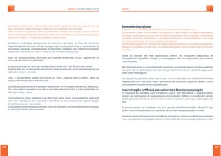 MANUAL ˗˘ʵ˘ˠ϶ʸ˦˧˔˥ʴˡ˜ˠ˔˟ SUÍNOS
108 109
ʴ˥˘˗˨̵̹ˢ˨ˡ˜˙ˢ˥ˠ˘˗ˢ˦˗˘ˡ˧˘˦˖˔ˡ˜ˡˢ˦˗ˢ˦˟˘˜˧͇˘˦ʟˣˢ˗˘˦˘˥˙˘˜˧˔ʟ˔˧̻˔ˢ˦˦˘˧˘˗˜˔˦˗˘
˩˜˗˔ʟ˔˧˥˔˩̻˦˗ˢ˖ˢ˥˧˘˘˟˜ˠ˔˚˘ˠ˗˘˜˫˔ˡ˗ˢ˨ˠ˔˦˨ˣ˘˥˙̿˖˜˘˜ˡ˧˔˖˧˔˘˟˜˦˔ʡ
ʴˡ˧˘˦˗˘˦˘˥˘ˠ˔˗˔ˣ˧˔˗ˢ˦˘˦˧˘˦ˣ˥ˢ˖˘˗˜ˠ˘ˡ˧ˢ˦˗˘˩˘ˠ˦˘˥˧ˢˠ˔˗˔˦ˢ˨˧˥˔˦ˠ˘˗˜˗˔˦
ˣ˔˥˔ˠ˘˟˛ˢ˥˔˥˔˦˖ˢˡ˗˜̹͇˘˦˔ˠ˕˜˘ˡ˧˔˜˦˗˘Ё˖˜˘ˡ˧˘˦ˢ˨˦˜˦˧˘ˠ˔˦˗˘ˠ˔ˡ˘˜ˢ˜ˡ˔˗˘ˤ˨˔˗˔˦ʟ
ˣˢ˥˙ˢ˥ˠ˔˔˘˩˜˧˔˥ˢˠˢ˥˗˘˥˗˔˦˖˔˨˗˔˦ˢ˨ˢ˨˧˥ˢ˦˩̿˖˜ˢ˦ʡ
Sendo uma mutilação, o despontar dos colmilhos não deve ser feito por rotina, e o
responsável/detentor dos animais deve ponderar cuidadosamente a necessidade da
sua prática, devendo, primeiramente, tomar outras medidas para melhorar condições
˔ˠ˕˜˘ˡ˧˔˜˦˗˘Ё˖˜˘ˡ˧˘˦ˢ˨˔˟˧˘˥˔˥˦˜˦˧˘ˠ˔˦˗˘ˠ˔ˡ˘˜ˢ˜ˡ˔˗˘ˤ˨˔˗ˢ˦ʡ
ʷ˘˩˘ ˦˘˥ ˘˫˖˟˨˦˜˩˔ˠ˘ˡ˧˘ ˘˙˘˖˧˨˔˗ˢ ˣˢ˥ ˣ˘˦˦ˢ˔˟ ˤ˨˔˟˜Ё˖˔˗ˢ ˘ ˖ˢˠ ˘˫ˣ˘˥˜̼ˡ˖˜˔ ˡ˔
execução das técnicas aplicadas.
A redução dos dentes deve ser levada a cabo antes do 7º dia de vida dos leitões.
Quando tiver de ser efectuada redução de dentes, pode não haver necessidade de ser
aplicada a toda a ninhada.
Todo o equipamento usado (ex: pinças ou limas próprias para o efeito) deve ser
adequadamente limpo e desinfectado.
Dos dois procedimentos em questão, recomenda-se a limagem dos dentes, dado que o
risco dos dentes se partirem durante o procedimento é reduzido, e o stress induzido nos
animais é muito menor.
Como parte do plano sanitário e de Bem-Estar, deve haver uma estratégia para lidar
˖ˢˠ˖ˢˠ˘˦˧˘˧˜ˣˢ˗˘ˣ˥ˢ˖˘˗˜ˠ˘ˡ˧ˢ˘˜˗˘ˡ˧˜Ё˖˔˥˔˦˖˜˥˖˨ˡ˦˧̴ˡ˖˜˔˦˘ˠˤ˨˘˔˥˘˗˨̵̹ˢ
de dentes possa ser necessária.
Estas podem incluir ninhadas grandes, troca de ninhadas, marrãs e aleitamento reduzido,
e patologias várias, como mamites.
˅˘ˣ˥ˢ˗˨̵̹ˢˡ˔˧˨˥˔˟
˂ʷ˘˖˥˘˧ˢʠʿ˘˜ˡʡ̌ʩʧʢʥʣʣʣʟ˗˘ʥʥ˗˘ʴ˕˥˜˟ʟˡˢ˦˘˨ʴˡ˘˫ˢʴʟ˘˦˧˔˕˘˟˘˖˘ˤ˨˘ʭ
ˆ̵ˢ ˣ˥ˢ˜˕˜˗ˢ˦ ˧ˢ˗ˢ˦ ˢ˦ ˣ˥ˢ˖˘˦˦ˢ˦ ˗˘ ˥˘ˣ˥ˢ˗˨̵̹ˢ ˤ˨˘ ˖˔˨˦˘ˠ ˢ˨ ˦˘˝˔ˠ ˦˨˦˖˘ˣ˧̿˩˘˜˦
˗˘˖˔˨˦˔˥˦ˢ˙˥˜ˠ˘ˡ˧ˢˢ˨˟˘˦͇˘˦ˡˢ˦˔ˡ˜ˠ˔˜˦ʟ˘˫˖˘ˣ˧˨˔ˡ˗ˢʠ˦˘ˢ˦ˠ̻˧ˢ˗ˢ˦ˢ˨ˣ˥ˢ˖˘˦˦ˢ˦
ˣ˔˦˦̿˩˘˜˦˗˘˖˔˨˦˔˥˦ˢ˙˥˜ˠ˘ˡ˧ˢˢ˨˙˘˥˜ˠ˘ˡ˧ˢ˦ˠ̿ˡ˜ˠˢ˦ˢ˨ˠˢˠ˘ˡ˧̴ˡ˘ˢ˦ˢ˨˗˘˘˫˜˚˜˥
˨ˠ˔˜ˡ˧˘˥˩˘ˡ̵̹ˢˤ˨˘ˡ̵ˢ˖˔˨˦˘˟˘˦͇˘˦ˣ˘˥ˠ˔ˡ˘ˡ˧˘˦ʡ
˂˦˔ˡ˜ˠ˔˜˦˦ͅˣˢ˗˘ˠ˦˘˥ˠ˔ˡ˧˜˗ˢ˦˘ˠ˘˫ˣ˟ˢ˥˔̹͇˘˦ˣ˘˖˨̳˥˜˔˦˦˘ʟ˖ˢˠ˕˔˦˘ˡˢ˥˘˦ˣ˘˖˧˜˩ˢ
˚˘ˡͅ˧˜ˣˢˢ˨˙˘ˡͅ˧˜ˣˢʟ˧˔˟ˡ̵ˢ˩˜˘˥˔˧˘˥˘˙˘˜˧ˢ˦ˣ˥˘˝˨˗˜˖˜˔˜˦ˣ˔˥˔˔˦˔͌˗˘˘ʵ˘ˠʠʸ˦˧˔˥˗ˢ˦
ˠ˘˦ˠˢ˦ʡ
Todos os animais em fase reprodutiva, devem ter condições adequadas de
acasalamento. Superfícies ripadas e escorregadias não são adequadas para animais
nesta situação.
Até meia hora após a o acasalamento natural, as porcas não devem ser incomodadas
para permitir as contracções uterinas, mas posteriormente devem voltar ao grupo para
evitar lutas hierárquicas.
Como parte do plano de saúde e Bem-Estar, deve ser discutida com o Médico Veterinário
responsável, uma forma de evitar ferimentos nos varrascos e porcas devido a uma
actividade de acasalamento desadequada.
ʼˡ˦˘ˠ˜ˡ˔̵̹ˢ˔˥˧˜Ё˖˜˔˟ʟˉ˔˦˘˖˧ˢˠ˜˔˘ʸ˟˘˖˧˥ˢ˘˝˔˖˨˟˔̵̹ˢ
˂˦˥˘ˤ˨˜˦˜˧ˢ˦˗˘˟˜˕˘˥˗˔˗˘ˣ˔˥˔˨ˠ˔ˡ˜ˠ˔˟˦˘˩˜˥˔˥˦˘ˠ˗˜Ё˖˨˟˗˔˗˘˔ˤ˨˔˟ˤ˨˘˥˔˟˧˨˥˔ʟ
ˣˢ˗˘ˠ˦˘˥˥˘˦˧˥˜ˡ˚˜˗ˢ˦ˡˢ˔˖˔˦˔˟˔ˠ˘ˡ˧ˢʟ˜ˡ˦˘ˠ˜ˡ˔̵̹ˢ˔˥˧˜Ё˖˜˔˟ˢ˨˥˘˖ˢ˟˛˔˗˘˦̻ˠ˘ˡʟ
desde que este período de tempo não exceda o necessário para que a operação seja
feita.
As porcas devem ser mantidas nos seus grupos até à inseminação, altura em que
podem ser transferidas para um pavilhão ou cercado adequados para o efeito.
As porcas devem ter tempo para se habituar ao parque e após o que devem ser expostas
˔˨ˠ˩˔˥˥˔˦˖ˢˣ˔˥˔˘ˡ˖ˢ˥˔˝˔˥ˢ˥˘Ђ˘˫ˢ˟ˢˠ˕˔˥˔ˡ˧˘˦˗˘˔˜ˡ˦˘ˠ˜ˡ˔̵̹ˢ˔˥˧˜Ё˖˜˔˟˦˘˥˙˘˜˧˔ʡ
 