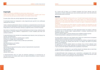 MANUAL ˗˘ʵ˘ˠ϶ʸ˦˧˔˥ʴˡ˜ˠ˔˟ SUÍNOS
78 79
ʼˡ˦ˣ˘˖̵̹ˢ
˂ʴˡ˘˫ˢʟ˗ˢʷ˘˖˥˘˧ˢʠʿ˘˜ʤʦʨʢʥʣʣʦʟ˗˘ʥʫ˗˘ʽ˨ˡ˛ˢʟ˗˘˧˘˥ˠ˜ˡ˔ˤ˨˘ʭ
ˇˢ˗ˢ˦ˢ˦˦˨̿ˡˢ˦˗˘˩˘ˠ˦˘˥˜ˡ˦ˣ˘˖˖˜ˢˡ˔˗ˢ˦ˣ˘˟ˢˣ˥ˢˣ˥˜˘˧̳˥˜ˢˢ˨˧˥˔˧˔˗ˢ˥ʟˣ˘˟ˢˠ˘ˡˢ˦
˨ˠ˔˩˘˭ˣˢ˥˗˜˔ʟˣ˔˥˔ˤ˨˘˦˘ˣˢ˦˦˔˩˘˥˜Ё˖˔˥ˢ˦˘˨˘˦˧˔˗ˢ˗˘ʵ˘ˠʠʸ˦˧˔˥ʡ
A saúde e Bem-Estar dos animais dependem da sua inspecção regular.
ʴ ˜˟˨ˠ˜ˡ˔̵̹ˢ ˗˘˩˘˥̳ ˦˘˥ ˔˗˘ˤ˨˔˗˔ ˘ ˘˦˧˔˥ ˗˜˦ˣˢˡ̿˩˘˟ ˣ˔˥˔ ˣ˘˥ˠ˜˧˜˥ ˨ˠ˔ ˩˘˥˜Ё˖˔̵̹ˢ
adequada dos animais.
Todos os detentores/tratadores devem reconhecer o comportamento normal dos seus
animai; animais maltratados ou doentes não irão sobreviver e é essencial que o produtor
esteja atento a sinais de sofrimento, doença ou agressão entre os animais do grupo.
˃˔˥˔˙˔˭̼ʠ˟ˢ̻˜ˠˣˢ˥˧˔ˡ˧˘ˤ˨˘ˢ˦˗˘˧˘ˡ˧ˢ˥˘˦ʢ˧˥˔˧˔˗ˢ˥˘˦˧˘ˡ˛˔ˠ˧˘ˠˣˢ˦˨Ё˖˜˘ˡ˧˘ˣ˔˥˔ʟ
˜ˡ˦ˣ˘˖˖˜ˢˡ˔˥ ˢ˦ ˔ˡ˜ˠ˔˜˦ʟ ˩˘˥˜Ё˖˔˥ ˢ ˘ˤ˨˜ˣ˔ˠ˘ˡ˧ˢ ˘ ˧ˢˠ˔˥ ˠ˘˗˜˗˔˦ ˣ˔˥˔ ˟˜˗˔˥ ˖ˢˠ
qualquer problema.
O detentor/tratador deve também ter capacidade para detectar sinais de doença nos
animais, nomeadamente:
afastamento dos animais do restante grupo e apatia;
inchaços no umbigo, tetos e articulações;
respiração rápida ou irregular, tosse ou falta de ar persistente;
arrepios;
pele descolorada ou com bolhas;
perda de condição física;
espirros;
claudicação (a inspecção das patas e pernas é especialmente importante);
falta de coordenação;
obstipação ou diarreia;
falta de apetite;
vómitos, entre outros.
O detentor/tratador deve ser capaz de antecipar problemas, ou reconhecê-los na
˦˨˔˙˔˦˘˜ˡ˜˖˜˔˟˘ʟ˘ˠˠ˨˜˧ˢ˦˖˔˦ˢ˦ʟ˗˘˩˘˦˘˥˖˔ˣ˔˭˗˘˜˗˘ˡ˧˜Ё˖˔˥˔˖˔˨˦˔˘˥˘˦ˢ˟˩˘˥ˢ
problema de imediato.
ˆ˘ ˔ ˖˔˨˦˔ ˡ̵ˢ ˙ˢ˥ ͅ˕˩˜˔ʟ ˢ˨ ˔˦ ˠ˘˗˜˗˔˦ ˜ˠ˘˗˜˔˧˔˦ ˡ̵ˢ ˙ˢ˥˘ˠ ˘Ё˖˔˭˘˦ʟ ˗˘˩˘ ˦˘˥
chamado um médico veterinário, pois, caso contrário, pode existir o risco de sofrimento
desnecessário para os animais.
ˀ˔ˡ˘˜ˢ
˂ʷ˘˖˥˘˧ˢʠʿ˘˜ˡʡʣʤʦʨʢʥʣʣʦʟ˗˘ʥʫ˗˘ʽ˨ˡ˛ˢʟˡˢˡʡ̌ʤ˗ˢ˔˥˧ʡ̌ʨ˗˔ˆ˘˖̵̹ˢʼʼʟ˗˘˧˘˥ˠ˜ˡ˔ˤ˨˘ʭ
ˇˢ˗ˢ˦ ˢ˦ ˦˨̿ˡˢ˦ ˖˥˜˔˗ˢ˦ ˘ˠ ˚˥˨ˣˢ ˢ˨ ˘ˠ ˖˘˟˔˦ ˗˘˩˘ˠ ˦˘˥ ˜ˡ˦ˣ˘˖˖˜ˢˡ˔˗ˢ˦ ˣ˘˟ˢ
ˣ˥ˢˣ˥˜˘˧̳˥˜ˢˢ˨ˣ˘˟ˢ˥˘˦ˣˢˡ˦̳˩˘˟ˣ˘˟ˢ˦˔ˡ˜ˠ˔˜˦ʟˣ˘˟ˢˠ˘ˡˢ˦˨ˠ˔˩˘˭ˣˢ˥˗˜˔ʟ˗˘˩˘ˡ˗ˢ
ˤ˨˔˟ˤ˨˘˥˦˨̿ˡˢˤ˨˘ˣ˔˥˘̹˔˘˦˧˔˥˗ˢ˘ˡ˧˘ʟˢ˨˙˘˥˜˗ˢʟ˦˘˥˦˨˝˘˜˧ˢ˔˧˥˔˧˔ˠ˘ˡ˧ˢ˜ˠ˘˗˜˔˧ˢ˘
˔˗˘ˤ˨˔˗ˢʡ
ˈˠ˔ˡ˜ˠ˔˟ˡ˨ˡ˖˔˗˘˩˘˥̳˦˘˥ˣ˥˘˦ˢʟ˗ˢ˘ˡ˧˘ʟˢ˨˙˘˥˜˗ˢʟ˘˫˖˘ˣ˧ˢˡ˔˦˦˜˧˨˔̹͇˘˦˘ˠˤ˨˘
˘˦˧˘˝˔˔˦˘˥˘˫˔ˠ˜ˡ˔˗ˢʟ˧˘˦˧˔˗ˢʟˢ˨˦˨˝˘˜˧ˢ˔ˤ˨˔˟ˤ˨˘˥˜ˡ˧˘˥˩˘ˡ̵̹ˢˠ̻˗˜˖ˢʠ˩˘˧˘˥˜ˡ̳˥˜˔
ʛ˧˥˔˧˔ˠ˘ˡ˧ˢ˦ʟ˖˜˥˨˥˚˜˔˦˘ˡ˧˥˘ˢ˨˧˥ˢ˦ʜʡ
˂˦˦˜˦˧˘ˠ˔˦˗˘ˠ˔ˡ˘˜ˢ˘˫˜˦˧˘ˡ˧˘˦˘ˠ˖˔˗˔˘˫ˣ˟ˢ˥˔̵̹ˢ˗˘˩˘ˠ˦˘˥˦˜ˠˣ˟˘˦˘˘Ё˖˔˭˘˦ʟ
permitindo que os animais sejam inspeccionados e tratados rotineiramente com
˙˔˖˜˟˜˗˔˗˘ʟ˘Ё˖̳˖˜˔˘˖˔˟ˠ˔ʡ
Nunca se deverá utilizar a corrente eléctrica para imobilizar qualquer animal.
É totalmente proibido, a utilização de amarras em porcas e marrãs.
Os suínos devem mexer-se ao seu próprio ritmo. Devem ser calmamente encorajados,
especialmente em esquinas e pavimento escorregadio.
Qualquer instrumento que seja usado, como pranchas de madeira ou réguas para guiar
ˢ˦ ˔ˡ˜ˠ˔˜˦ʟ ˦ͅ ˗˘˩˘ˠ ˦˘˥ ˨˦˔˗˔˦ ˣ˔˥˔ ˘˦˦˘ Ёˠʟ ˘ʟ ˔˦ ˥̻˚˨˔˦ʟ ˡ̵ˢ ˗˘˩˘ˠ ˧˘˥ ˣˢˡ˧˔˦
˔Ё˔˗˔˦ˢ˨ˣˢˡ˧˜˔˚˨˗˔˦ʡ
Os aguilhões em animais adultos devem ser evitados, mas, se forem utilizados, deve
sempre garantir-se que só sejam aplicados nos quartos traseiros, nunca mais do que 1s,
˘ˤ˨˘ˢ˦˦˨̿ˡˢ˦˧̼ˠ˘˦ˣ˔̹ˢ˦˨Ё˖˜˘ˡ˧˘ˣ˔˥˔˦˘ˣˢ˗˘˥˘ˠˠˢ˩˜ˠ˘ˡ˧˔˥ʡ
O ruído excessivo, a excitação e o uso da força devem ser evitados. Não se deve fazer
pressão ou bater em qualquer parte mais sensível do corpo.
O detentor/tratador deve assegurar que o pavimento e passagens têm uma boa
manutenção e possuem uma superfície não escorregadia; o chão não deve ser muito
inclinado pois poderá causar patologias de patas/membros.
 