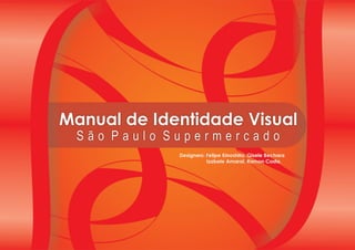 Manual de Identidade Visual Supermercado Sao Paulo