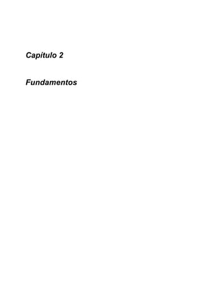 Capítulo 2
Fundamentos
 
