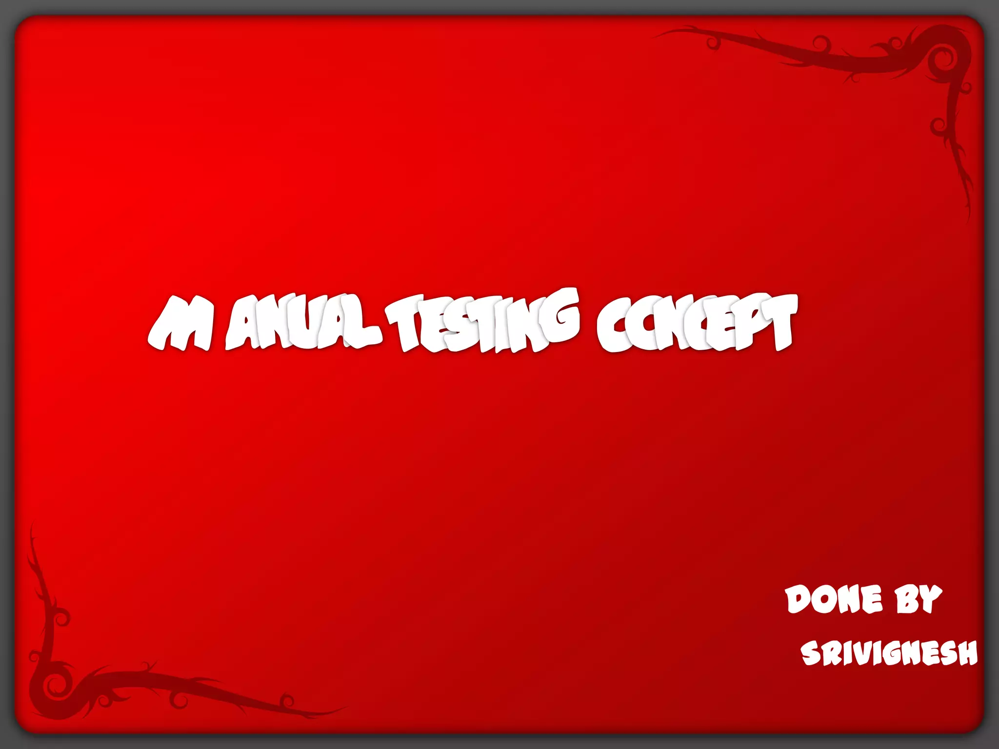 gnualpMaoncetTestiCnDone by Srivignesh