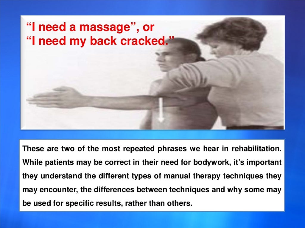 MANUAL THERAPY TECHNIQUES THE USES AND DISTINCTIONS