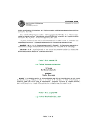 Página 33 de 34
Punto 3 de la página 110:
Ley Federal del Derecho de Autor
Punto 4 de la página 110:
Ley Federal del Derecho de Autor
 